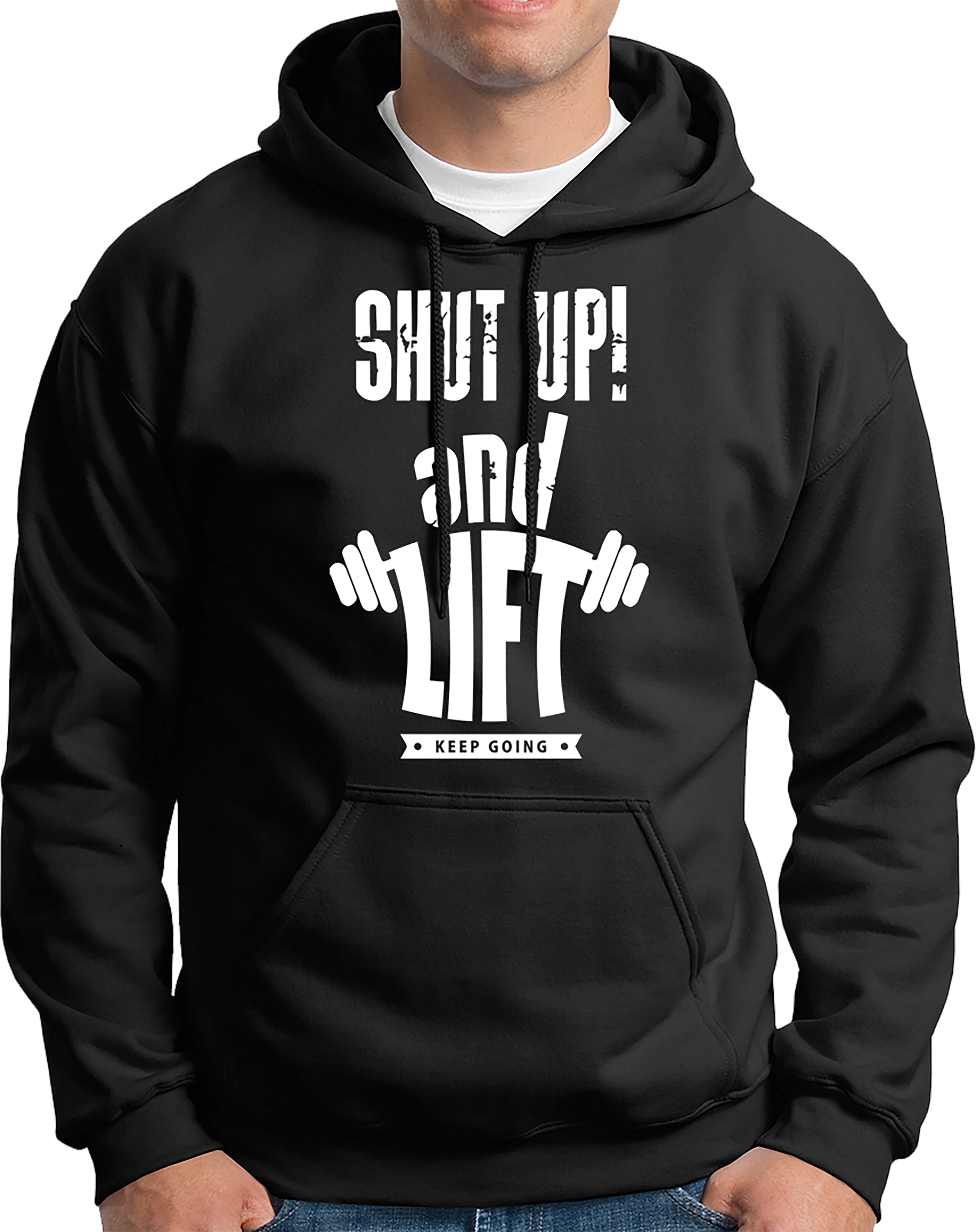 Shut Up And Lift- Unisex Hoodie